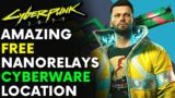 Cyberpunk 2077 – Amazing FREE Nanorelays Cyberware! | Patch 1.6 (Location & Guide)