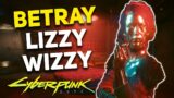 Cyberpunk 2077 – Betray Lizzy Wizzy in a HIDDEN ENDING (Violence Quest)