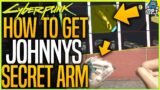 Cyberpunk 2077: HOW TO GET JOHNNY'S SECRET HOLOGRAM ROBOTIC CYBERWARE ARM – Full Guide