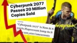 Cyberpunk 2077 Makes INSANE Comeback Passing 20M Copies Sold!