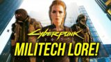 Cyberpunk 2077 – Militech Corporation FULL Lore & History!
