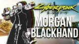 Cyberpunk 2077 – Morgan Blackhand Backstory Lore! (Full Story)