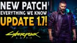 Cyberpunk 2077 – NEW 1.7 Patch Update! Everything CONFIRMED We Know So Far!