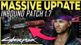 Cyberpunk 2077 Patch 1.7 HUGE Update You Don't Want To Miss – Confirmed Updates Coming