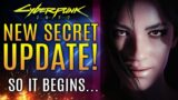 Cyberpunk 2077 – The New Secret Update…So It Begins! And Big Concerns From The Fans!  New Updates!