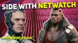 Cyberpunk 2077 – Why You Should SIDE WITH NETWATCH Against the Voodoo Boys