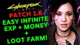 Easy Infinite EXP + Money + Loot Farm In Cyberpunk 2077! | Patch 1.6 (Fast Leveling Guide)