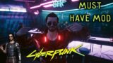 I'VE WAITED OVER A YEAR FOR THIS MOD – CYBERPUNK 2077
