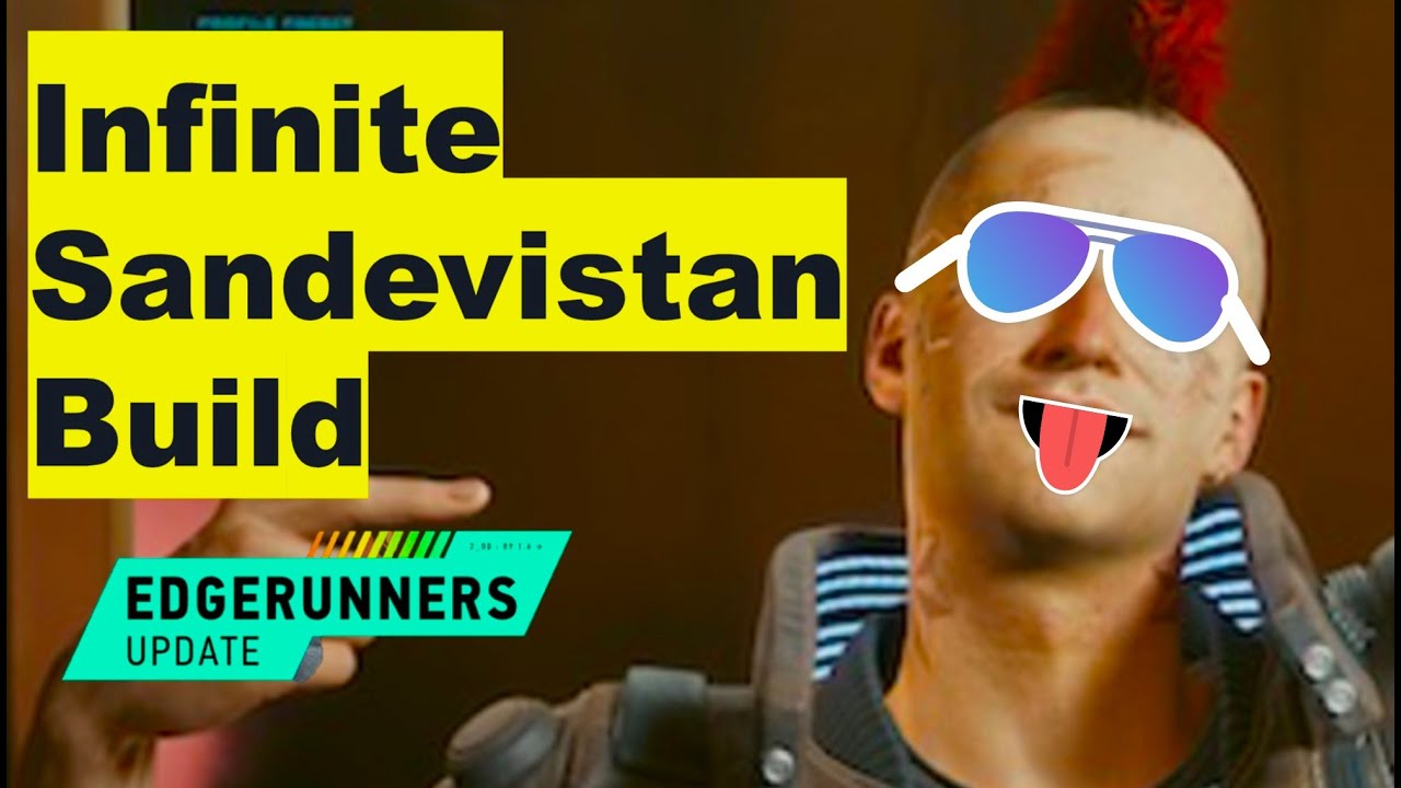 INFINITE Sandevistan Build, for Edgerunner update 1.6, of Cyberpunk