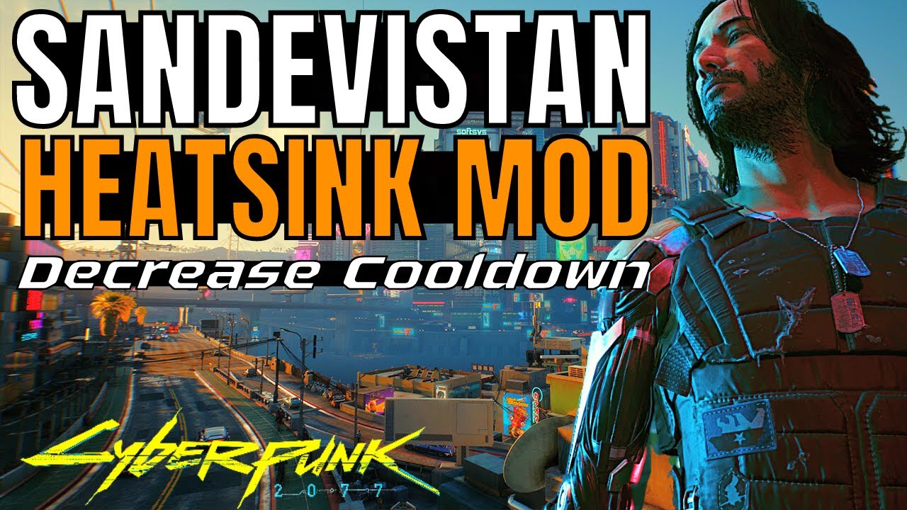 Sandevistan Heatsink Mod Location Patch 1.6 Cyberpunk 2077 Cyberpunk