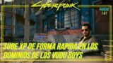 CYBERPUNK 2077 – SUBE XP DE FORMA RAPIDA EN LOS DOMINOS DE LOS VUDU BOYS [PARCHE 1.61]