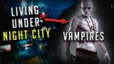 Cyberpunk 2077 Cannibal Cave Vampires – Living Under the City