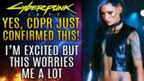 Cyberpunk 2077 Just Confirmed THIS!  I'm Excited But Also Very Worried.  All New Updates!