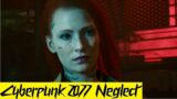 Cyberpunk 2077 | Neglect