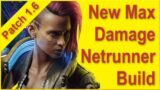 Cyberpunk 2077 – Patch 1.6 – Max Damage Build – All in One Netrunner Build + Best Reflex Build!