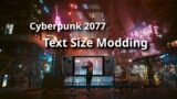 Cyberpunk 2077 – Steam Deck – Modding with Text Sizing