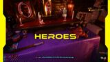 Heroes | Cyberpunk 2077