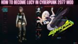 Look Like Lucy in Cyberpunk 2077 From the Start!