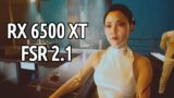 RX 6500 XT Cyberpunk 2077 (1.61)  FSR 2.1 (Live Test)