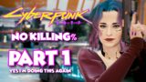 Can You Beat Cyberpunk 2077 Without V Killing Anyone? PART 1