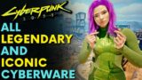 Cyberpunk 2077 – ALL LEGENDARY & ICONIC CYBERWARE | Locations, Cost, Requirements & More