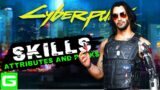 Cyberpunk 2077 Complete Skills Guide [Attributes, Skills and Perks]