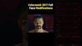 Cyberpunk 2077 Full Face Modifications