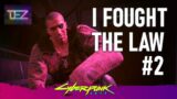 Cyberpunk 2077 – I Fought the Law Part 2 ( Ep 33 | Corpo Rat) 1.5