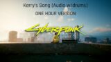 Cyberpunk 2077 – Kerry's Song [Audio w/drums] – 1 HOUR VERSION