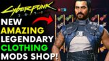 Cyberpunk 2077 – New Amazing Legendary Clothing Mods Shop Mod! | 17 Legendary Clothing Mods!