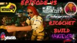 Cyberpunk 2077 Nomad/Very Hard ~ Ricochet Build "WHITE DAMAGE" Episode 43