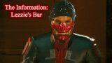 {Cyberpunk 2077} Part 9: The Information- Lezzie's Bar