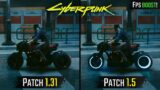 Cyberpunk 2077 | Patch 1.31 vs 1.5 – Performance Comparison