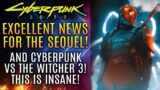 Cyberpunk 2077 – This is EXCELLENT News For The Cyberpunk Sequel! The Witcher 3 vs Cyberpunk 2077!