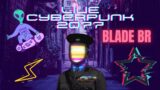 Live Cyberpunk 2077 (BLADE) 2 Gameplay