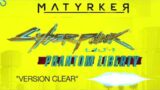 Matyrker | Version Clear | Cyberpunk 2077 Phantom Liberty Music Submission