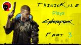 Side Jobs, ThisisKyle Plays Cyberpunk 2077: Part 3