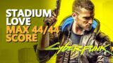 Stadium Love Cyberpunk 2077 44/44 Score