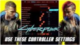 Use these Settings if you play Cyberpunk 2077 with a Controller!