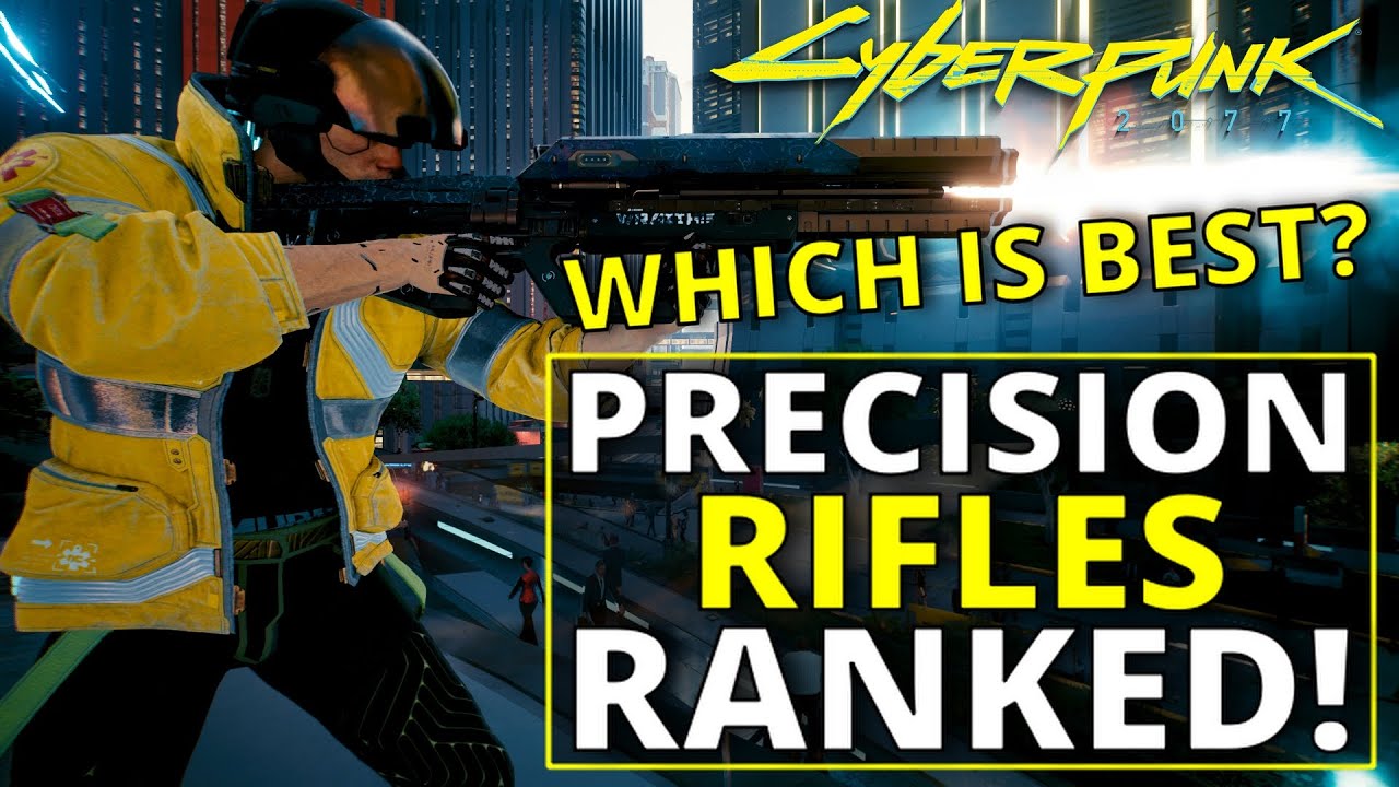 All Precision Rifles Ranked Worst To Best In Cyberpunk 2077 Cyberpunk   All Precision Rifles Ranked Worst To Best In Cyberpunk 2077 