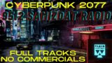 Cyberpunk 2077 – 95.2 Samizdat Radio [Full Tracks / No Ads]