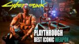 Cyberpunk 2077 Best Weapon In Game – Walkthrough