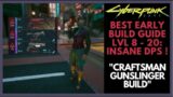 Cyberpunk 2077 Builds Guide: BEST EARLY BUILD for LEVEL 8-20. Best Guns + Perks Cyberpunk 2077