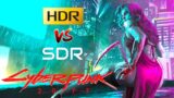 Cyberpunk 2077 – HDR vs SDR – HDR is Awesome In This Game! PC Version – Patch 1.61 – 4K HDR