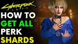 Cyberpunk 2077 – HOW TO GET ALL 10 PERK SHARDS | Patch 1.6 + 1.61 (Locations & Guide)