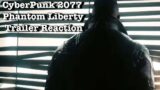 Cyberpunk 2077 Phantom Liberty Trailer Reaction