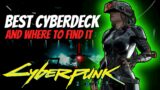 Cyberpunk 2077 The Best Cyberdeck and Where to find it