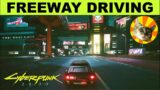 Freeway Driving at Night – clockwise route | Cyberpunk 2077