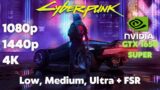 GeForce GTX 1650 Super in Cyberpunk 2077 | 1080p, 1440p, 4K + FSR