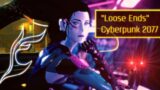 Loose Ends  – A Cyberpunk 2077 Shortfilm